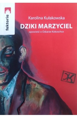 Dziki marzyciel