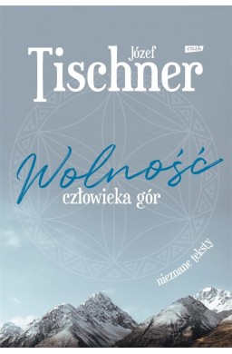 Wolność człowieka gór