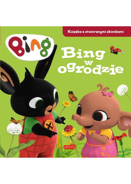 Bing w ogrodzie. Książka z otwieranymi okienkami