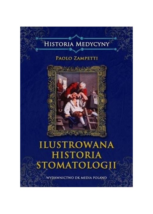 Ilustrowana historia stomatologii