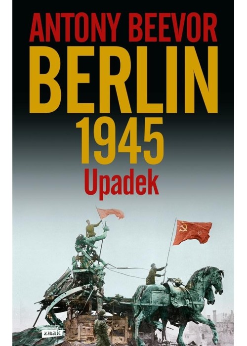 Berlin. Upadek 1945 w.2021