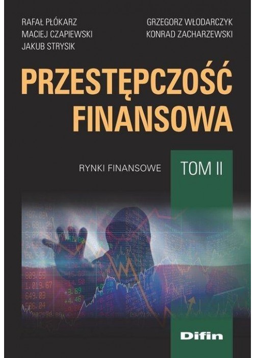 Przestępczość finansowa T.2 Rynki finansowe