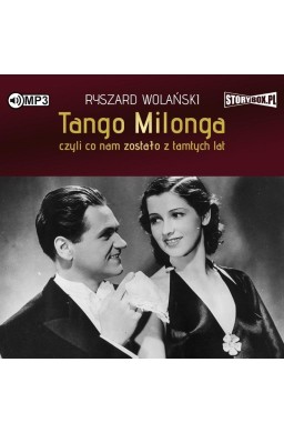 Tango milonga, czyli co nam zostało.. audiobook