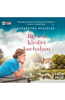 Już cię kiedyś kochałam audiobook