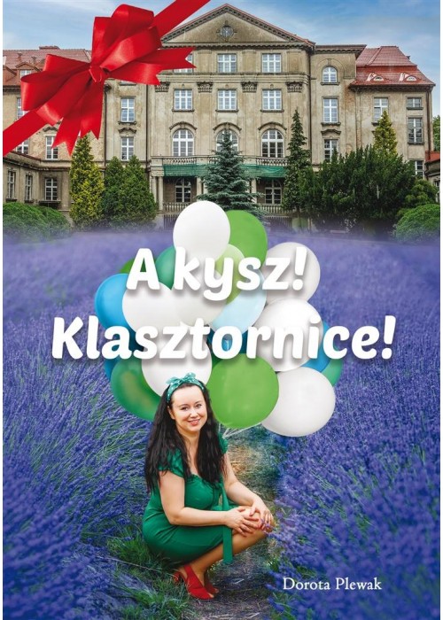 A kysz! Klasztornice!