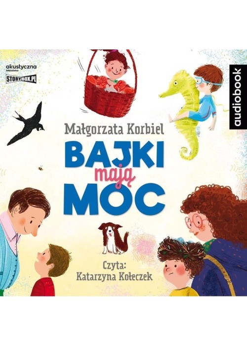 Bajki mają moc audiobook