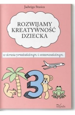 Klasa 3. Rozwijamy kreatywność dziecka w okresie..