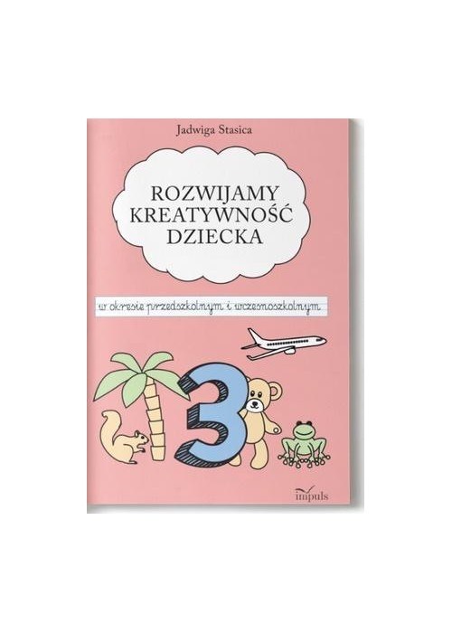 Klasa 3. Rozwijamy kreatywność dziecka w okresie..