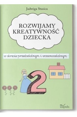 Klasa 2. Rozwijamy kreatywność dziecka w okresie..