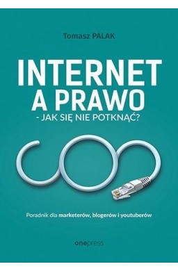 Internet a prawo - jak się nie potknąć?