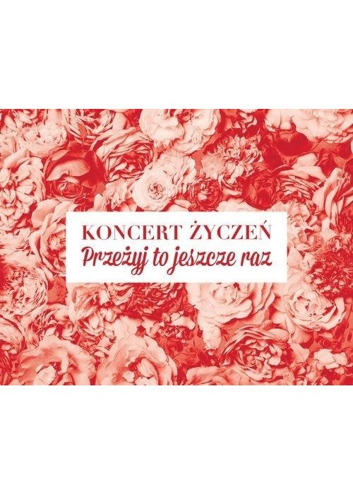 Koncert życzeń. Przeżyj to jeszcze raz 3CD