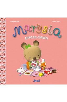 Marysia piecze ciasto