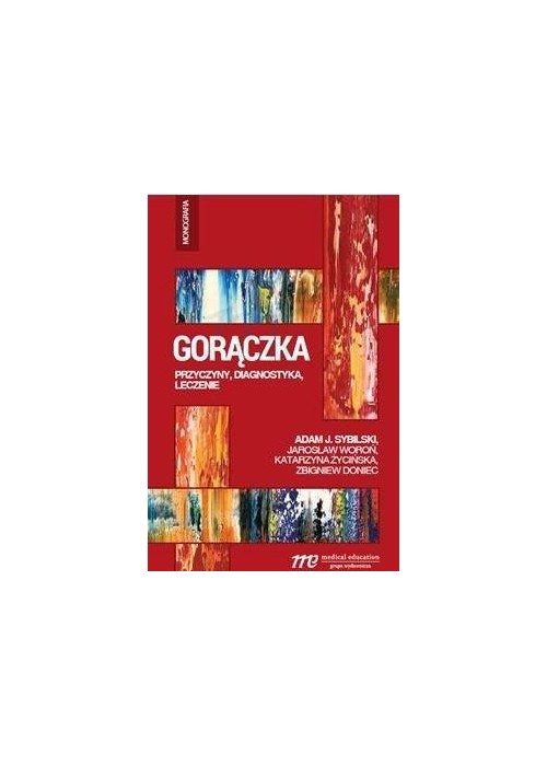 Gorączka - przyczyny, diagnostyka, leczenie