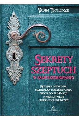 Sekrety szeptuch w samouzdrawianiu