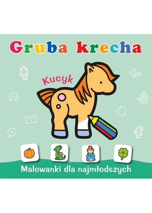 Gruba krecha. Kucyk