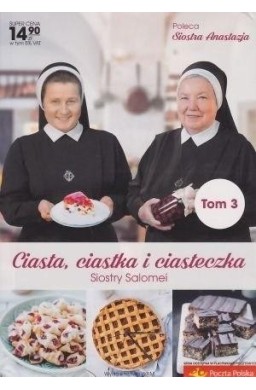 Ciasta, ciastka i ciasteczka Siostry Salomei T.3