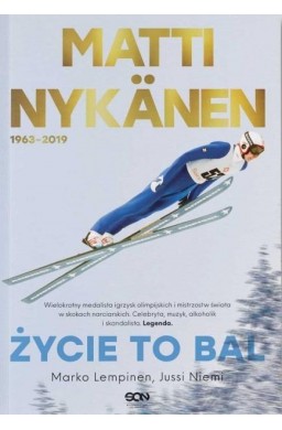 Matti Nyknen. Życie to bal