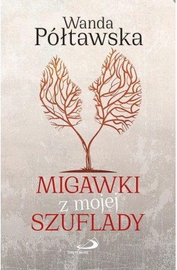 Migawki z mojej szuflady