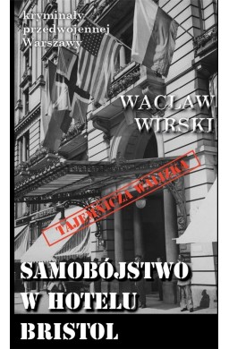 Samobójstwo w hotelu Bristol