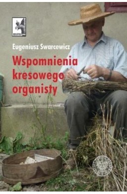 Wspomnienia kresowego organisty