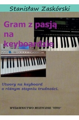 Gram z pasją na keyboardzie