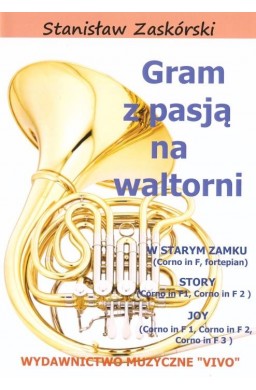 Gram z pasją na waltorni