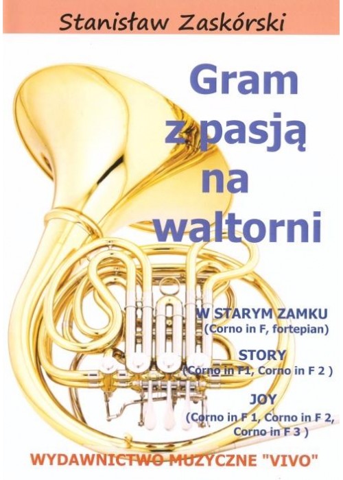 Gram z pasją na waltorni