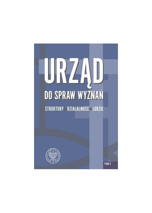 Urząd do spraw Wyznań struktury, działalność..