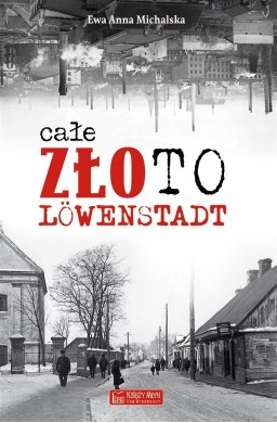 Całe złoto Lwenstadt