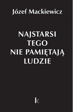 Dzieła T.31 Najstarsi tego nie pamiętają ludzie