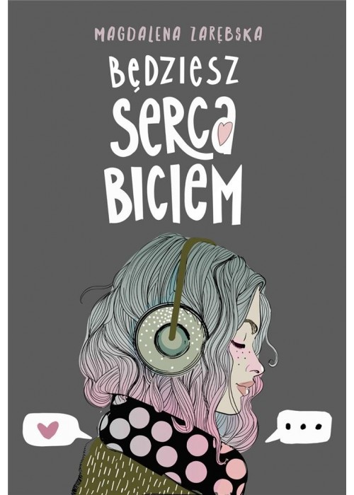 Będziesz serca biciem