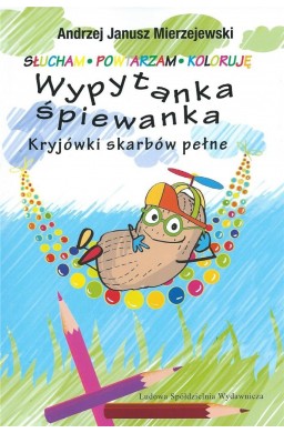 Wypytanka śpiewanka. Kryjówki skarbów pełne