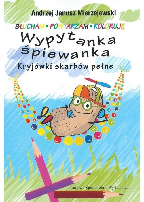 Wypytanka śpiewanka. Kryjówki skarbów pełne