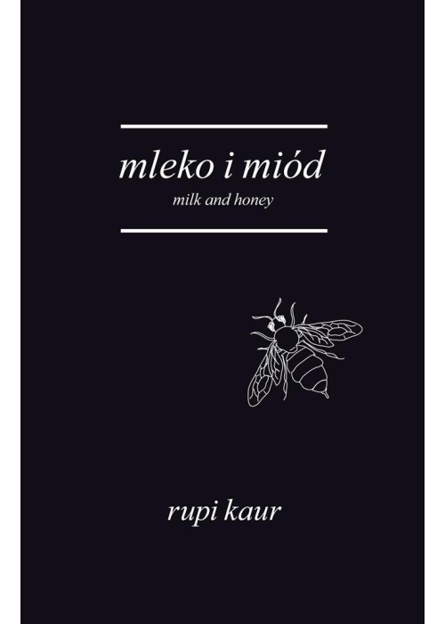 Mleko i miód. Milk and Honey