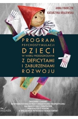 Program psychostymulacji dzieci w wieku..