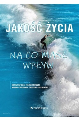 Jakość życia - na co masz wpływ