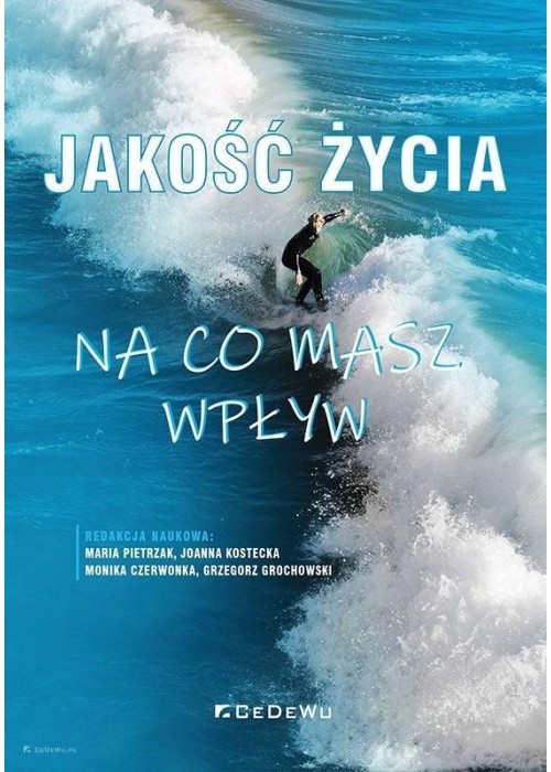 Jakość życia - na co masz wpływ