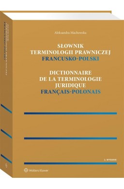 Słownik terminologii prawniczej. Francusko-polski