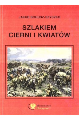 Szlakiem cierni i kwiatów. Wspomnienia