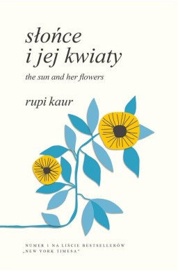 Słońce i jej kwiaty. The Sun and Her Flowers