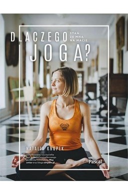 Dlaczego joga? Stań ze mną na macie