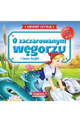 Bajki do poduszki- O zaczarowanym węgorzu... +CD