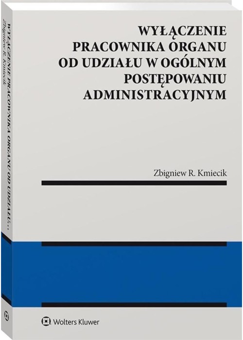 Wyłączenie pracownika organu od udziału...