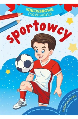 Maluszkowe malowanie. Sportowcy