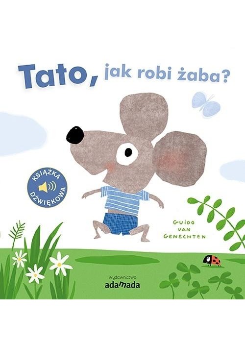 Tato, jak robi żaba?