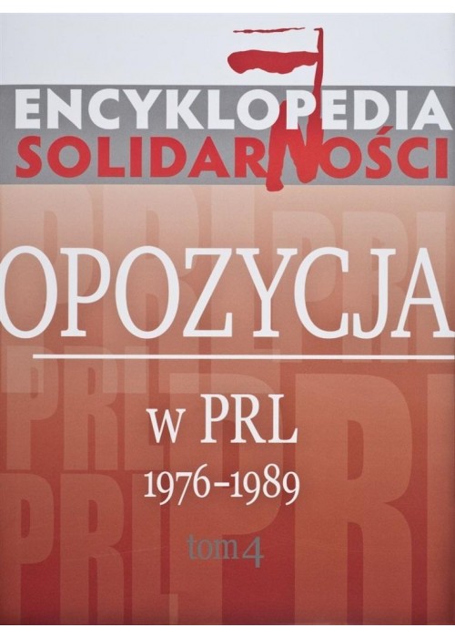 Encyklopedia Solidarności T.4