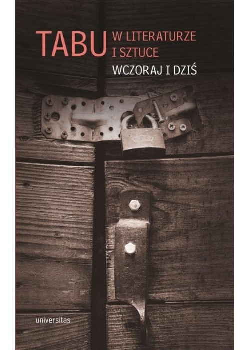 Tabu w literaturze i sztuce. Wczoraj i dziś