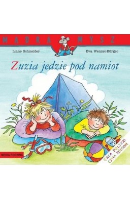 Mądra Mysz. Zuzia jedzie pod namiot