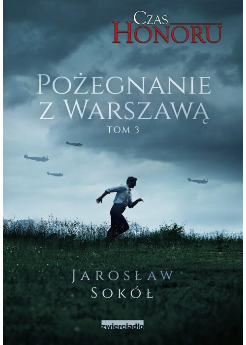 Czas Honoru T.3 Pożegnanie z Warszawą