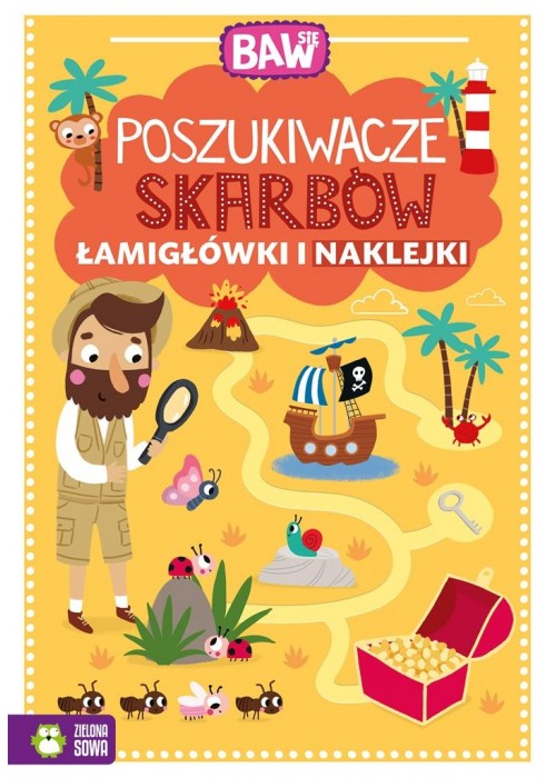 Baw się. Poszukiwacze skarbów. Łamigłówki i naklej